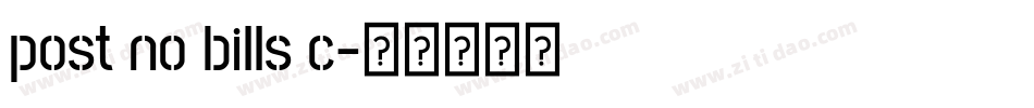 post no bills c字体转换